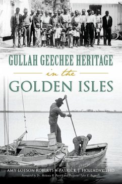 Gullah Geechee Heritage in the Golden Isles (eBook, ePUB) - Roberts, Amy Lotson