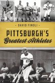 Pittsburgh's Greatest Athletes (eBook, ePUB)