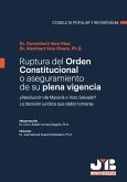 Ruptura del orden constitucional o aseguramiento de su plena vigencia (eBook, PDF)