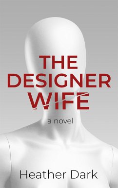 The Designer Wife (eBook, ePUB) - Dark, Heather