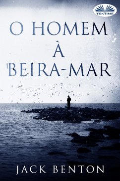 O Homem À Beira-Mar (eBook, ePUB) - Benton, Jack