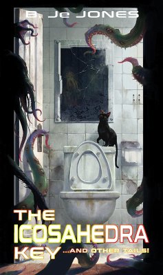 The Icosahedra Key and Other Tails (eBook, ePUB) - Jones, Bashiri Je