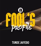 A Fool's Profile (eBook, ePUB)