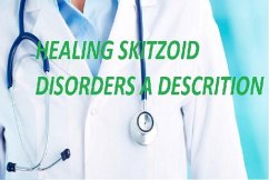 Cover Healing Skitzoid Disorders (eBook, ePUB)