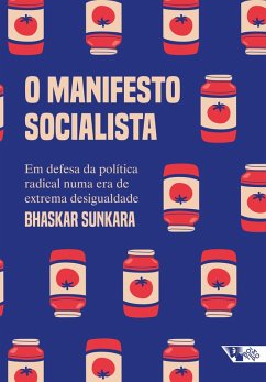 O manifesto socialista (eBook, ePUB) - Sunkara, Bhaskar