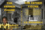 THE FATHER FIGURE (eBook, ePUB) THE FATHER FIGURE (eBook, ePUB)