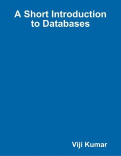 A Short Introduction to Databases (eBook, ePUB) - Kumar, Viji