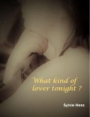 What kind of lover tonight ? (eBook, ePUB)