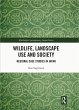 Wildlife, Landscape Use and Society... - Bild 1