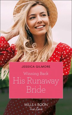 Winning Back His Runaway Bride (Mills & Boon True Love) (eBook, ePUB) - Gilmore, Jessica