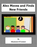 Alex Moves and Finds New Friends (eBook, ePUB)