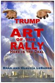 TRUMP Art of the Rally - Here is the Deal (eBook, ePUB)