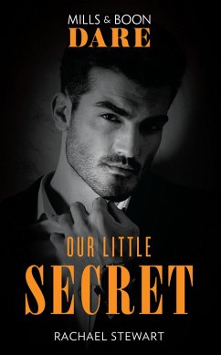 Our Little Secret (Mills & Boon Dare) (eBook, ePUB) - Stewart, Rachael