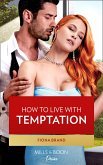 How To Live With Temptation (Mills & Boon Desire) (eBook, ePUB)
