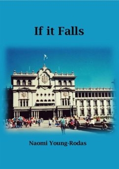 If It Falls (eBook, ePUB) - Young-Rodas, Naomi