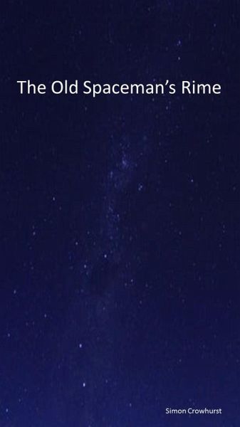 The Old Spaceman's Rime (eBook, ePUB) The Old Spaceman's Rime (eBook, ePUB)