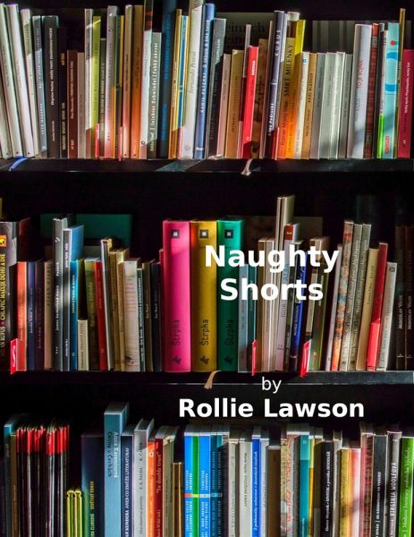Naughty Shorts (eBook, ePUB) Naughty Shorts (eBook, ePUB)