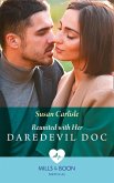 Reunited With Her Daredevil Doc (Mills & Boon Medical) (eBook, ePUB)