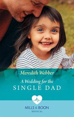 A Wedding For The Single Dad (Mills & Boon Medical) (eBook, ePUB) - Webber, Meredith