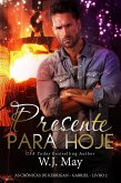 Presente para Hoje (As Crônicas de Kerrigan - Gabriel - Livro 2, #2) (eBook, ePUB)