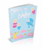 Health Tips for Your Baby (eBook, ePUB)