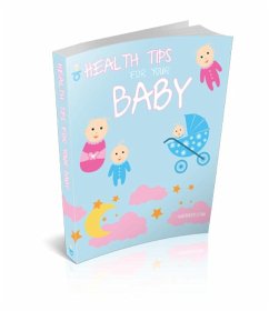 Cover Health Tips for Your Baby (eBook, ePUB)