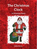 The Christmas Clock, A Christmas Poem (eBook, ePUB)