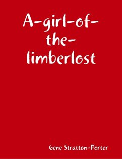 A-girl-of-the-limberlost (eBook, ePUB) - Stratton-Porter, Gene