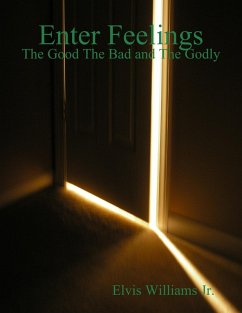 Cover Enter Feelings the Good the Bad and the Godly (eBook, ePUB)