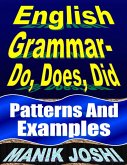 English Grammar- Do, Does, Did: Patterns and Examples (eBook, ePUB)
