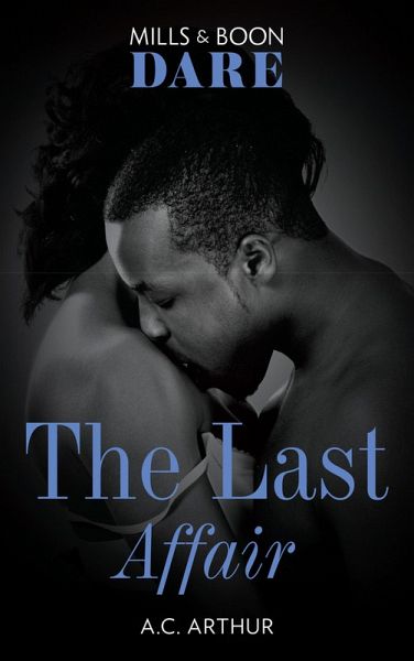 The Last Affair (The Fabulous Golds, Book 3) (Mills & Boon Dare) (eBook, ePUB) The Last Affair (The Fabulous Golds, Book 3) (Mills & Boon Dare) (eBook, ePUB)
