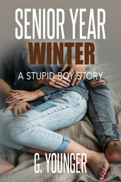 Cover Senior Year Winter (A Stupid Boy Story, #16) (eBook, ePUB)