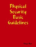 Physical Security Basic Guidelines (eBook, ePUB)