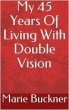 My 45 Years Of Living With Double... - Bild 1