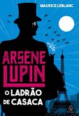 Arsene Lupin, o ladrão de casaca (eBook, ePUB)