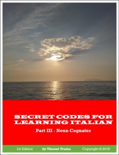 Cover Secret Codes for Learning Italian, Part III - Noun Cognates (eBook, ePUB)