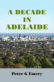 A Decade in Adelaide (eBook, ePUB)