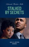 Stalked By Secrets (eBook, ePUB)