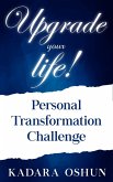 Upgrade your life! Personal Transformation Challenge (eBook, ePUB)