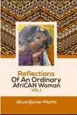 Reflections Of An Ordinary AfriCAN Woman Vol. 1 (eBook, ePUB)