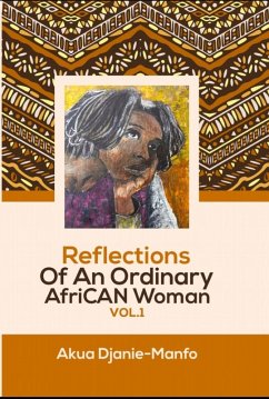 Cover Reflections Of An Ordinary AfriCAN Woman Vol. 1 (eBook, ePUB)