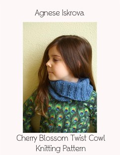 Cover Cherry Blossom Twist Cowl Knitting Pattern (eBook, ePUB)