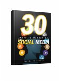 30 Ways To Market On Social Media (eBook, ePUB)