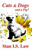 Cats & Dogs and a Pig? (eBook, ePUB)