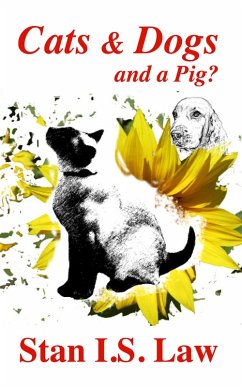 Cats & Dogs and a Pig? (eBook, ePUB) - Law, Stan I. S.