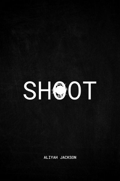 Shoot (eBook, ePUB) Shoot (eBook, ePUB)