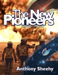 The New Pioneers (eBook, ePUB) - Sheehy, Anthony