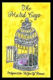 The Muted Cage (eBook, ePUB) The Muted Cage (eBook, ePUB)