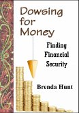 Dowsing for Money - Finding Financial Security (eBook, ePUB)