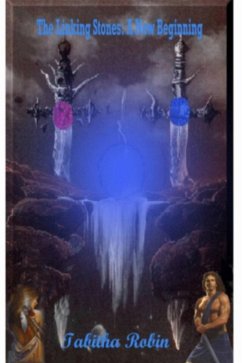The Linking Stones: A New Beginning (eBook, ePUB) - Pike, Tabitha Robin